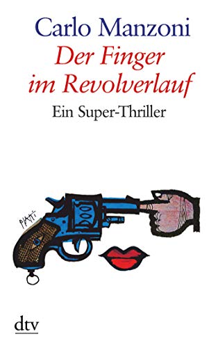 Beispielbild fr Der Finger im Revolverlauf: Ein Super-Thriller zum Verkauf von medimops