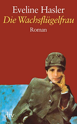 9783423252782: Die Wachsflgelfrau: Geschichte der Emily Kempin-Spyri – Roman