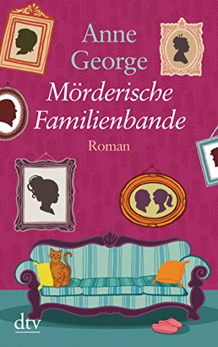 Mörderische Familienbande: Roman - George, Anne