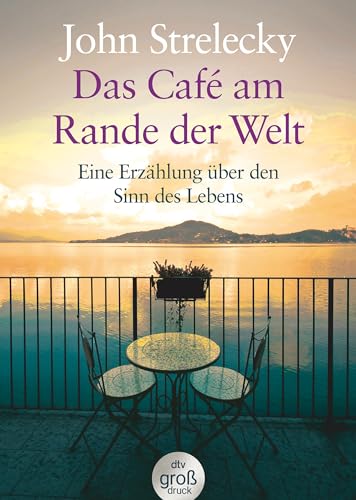 Stock image for Das Caf am Rande der Welt: Eine Erzhlung ber den Sinn des Lebens for sale by medimops
