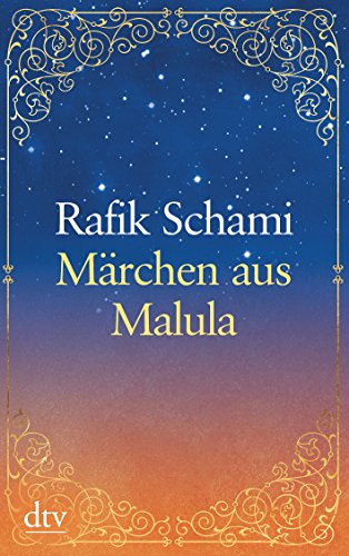 Märchen aus Malula (dtv großdruck). gesammelt und neu erzählt von Rafik Schami. - Schami, Rafik