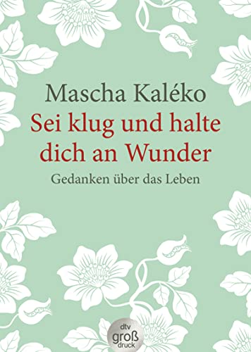 9783423253857: Sei klug und halte dich an Wunder Gedanken ber das Leben