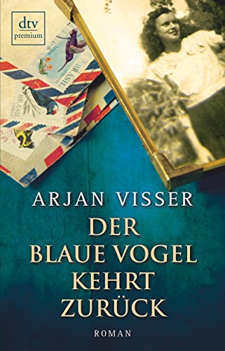 Stock image for Der blaue Vogel kehrt zurck: Roman for sale by medimops