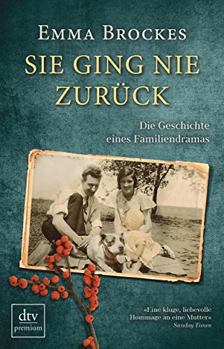 Stock image for Sie ging nie zurck Die Geschichte eines Familiendramas for sale by medimops