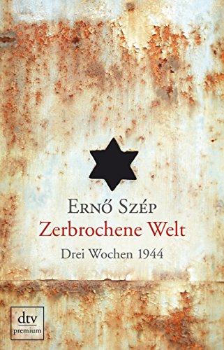 Stock image for Zerbrochene Welt: Drei Wochen 1944 for sale by medimops