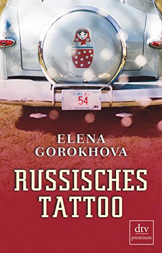 Beispielbild fr Russisches Tattoo: In der Ferne " eine Geschichte von Müttern und T chtern zum Verkauf von WorldofBooks