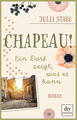 Beispielbild fr Chapeau! Ein Dorf zeigt, was es kann: Roman (Romanreihe um das Pyrenendorf Fogas) zum Verkauf von medimops