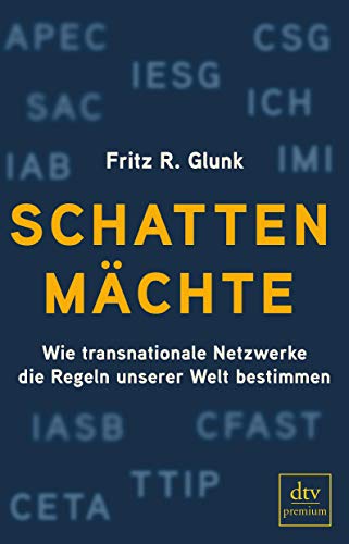 9783423261753: Schattenmchte: Wie transnationale Netzwerke die Regeln unserer Welt bestimmen