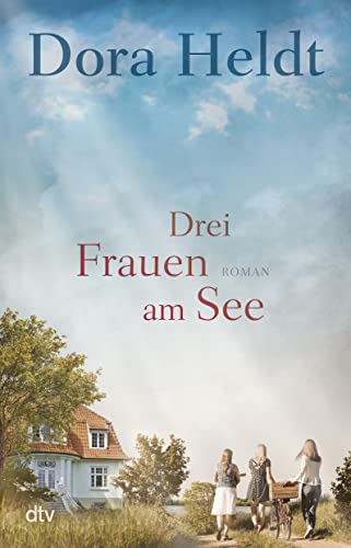 9783423262064: Drei Frauen am See: Roman: 1 (DTV-Premium)