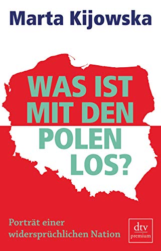 Was ist mit den Polen los?: Porträt einer widersprüchlichen Nation (ISBN 0773509100)
