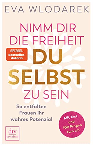 Beispielbild fr Nimm dir die Freiheit, du selbst zu sein -Language: german zum Verkauf von GreatBookPrices