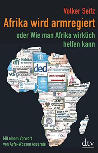 9783423262941: Afrika wird armregiert oder Wie man Afrika wirklich helfen kann: Mit einem Vorwort von Asfa-Wossen Asserate | Aktualisierte und erweiterte Neuausgabe