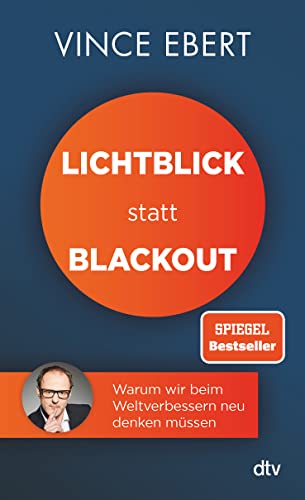 9783423263429: Lichtblick statt Blackout: Warum wir beim Weltverbessern neu denken mssen