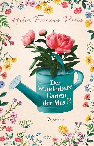 9783423263832: Der wunderbare Garten der Mrs P.: Roman | Voller Emotion, Schwung und Witz - Janet Pimm rettet die Welt