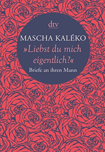 Imagen de archivo de Liebst du mich eigentlich?": Briefe an ihren Mann von Eva-Maria Prokop, Gisela Zoch-Westphal, et al. | 1. Januar 2015 a la venta por Nietzsche-Buchhandlung OHG