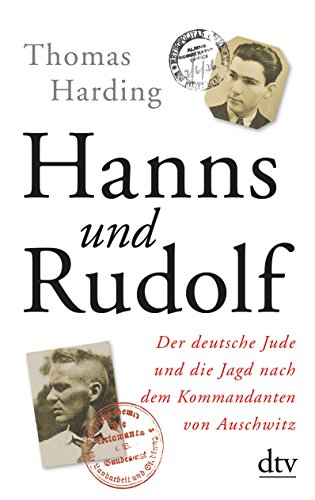 9783423280440: Hanns und Rudolf: Der deutsche Jude und die Jagd nach dem Kommandanten von Auschwitz