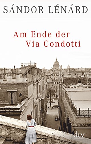 9783423281126: Am Ende der Via Condotti: Rmische Geschichten