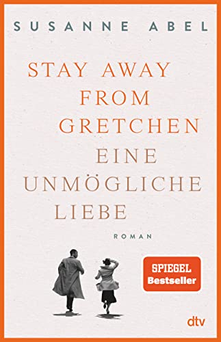 9783423282598: Stay away from Gretchen: Eine unmögliche Liebe - Roman