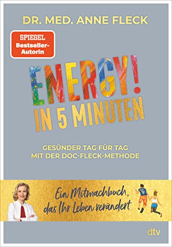 Stock image for Das 5-Minuten-ENERGY!-Buch: Gesnder Tag fr Tag mit der Doc-Fleck-Methode for sale by medimops