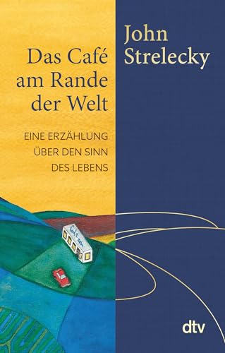 Stock image for Das Caf am Rande der Welt: Eine Erzhlung ber den Sinn des Lebens for sale by medimops