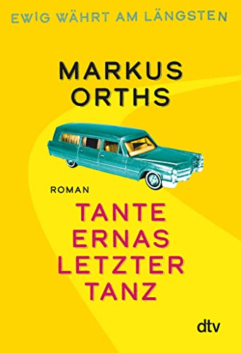 Stock image for Ewig whrt am lngsten - Tante Ernas letzter Tanz: Roman for sale by Librairie Th  la page