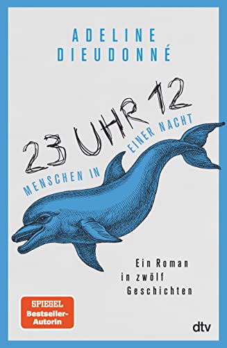 Stock image for 23 Uhr 12, Menschen in einer Nacht: Ein Roman in zwlf Geschichten for sale by medimops