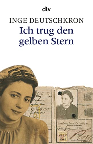 ICH TRUG DEN GELBEN STERN. - Deutschkron, Inge