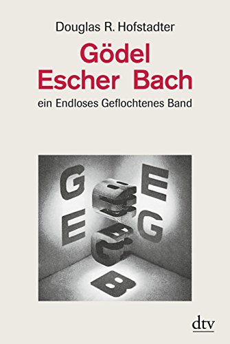 Imagen de archivo de Gdel, Escher, Bach: Ein Endloses Geflochtenes Band a la venta por medimops