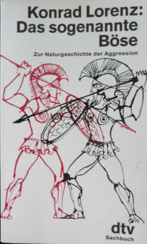 Beispielbild fr Das sogenannte Bse. Zur Naturgeschichte der Aggression. ( sachbuch). zum Verkauf von medimops