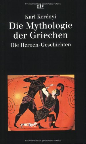 Stock image for Die Mythologie der Griechen: Band 2 Die Heroen-Geschichten: BD 2 for sale by medimops