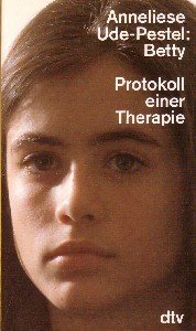 Stock image for Betty : Protokoll einer Kinderpsychotherapie. dtv ; 30034 for sale by Antiquariat Harry Nimmergut