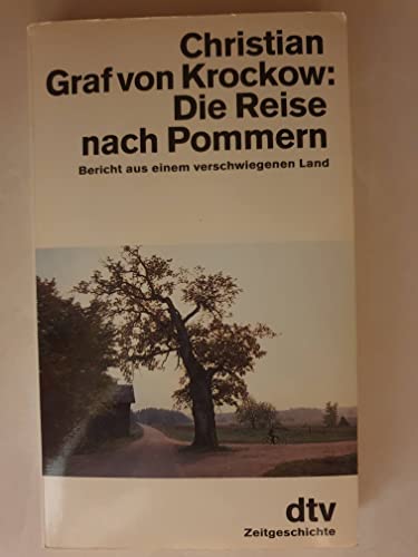 Beispielbild fr Die Reise nach Pommern.: Bericht aus einem verschwiegenen Land. zum Verkauf von Paderbuch e.Kfm. Inh. Ralf R. Eichmann