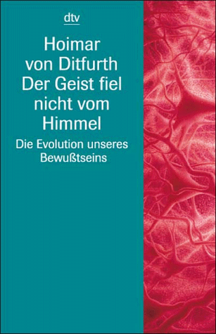 Beispielbild fr Der Geist fiel nicht vom Himmel. Die Evolution unseres Bewutseins. ( sachbuch). zum Verkauf von medimops