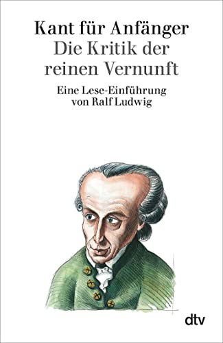 9783423301350: Kant fr Anfnger: Die Kritik der reinen Vernunft: 30135