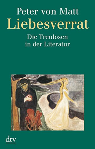 Beispielbild fr Liebesverrat: Die Treulosen in der Literatur zum Verkauf von medimops