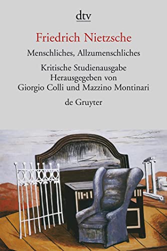 Menschliches, Allzumenschliches, I und II. Herausgegeben von G. Colli und M. Montinari. - Nietzsche, Friedrich, Montinari, Mazzino