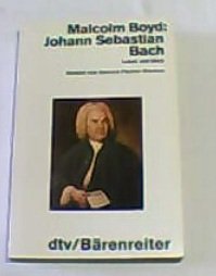 Stock image for Johann Sebastian Bach - Leben und Werk for sale by Der Bcher-Br