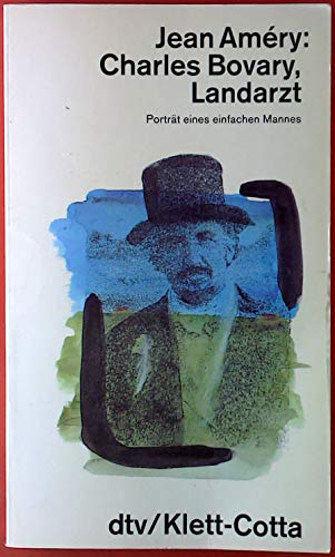 Beispielbild fr Charles Bovary, Landarzt. Portrt eines einfachen Mannes. ( Sachbuch). zum Verkauf von medimops