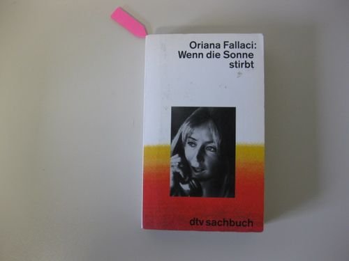 Wenn die Sonne stirbt - Oriana Fallaci
