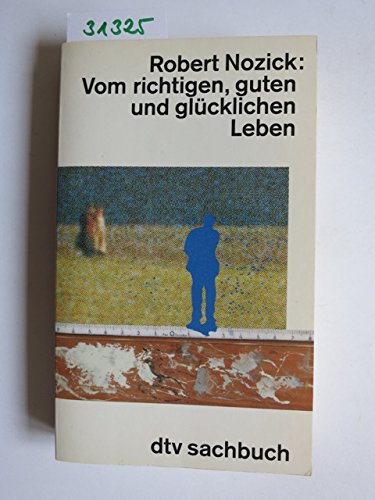 Imagen de archivo de Vom richtigen, guten und glcklichen Leben. ( sachbuch). a la venta por medimops