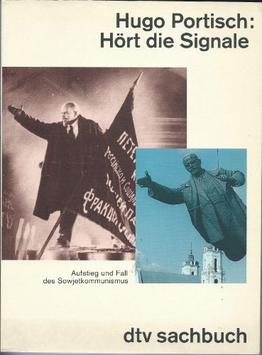 Beispielbild fr Hrt die Signale. Aufstieg und Fall des Sowjetkommunismus. Mit einem Nachwort zur Taschenbuchausgabe. zum Verkauf von Steamhead Records & Books
