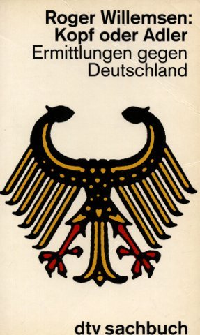 Beispielbild fr Kopf oder Adler - Ermittlungen gegen Deutschland zum Verkauf von PRIMOBUCH