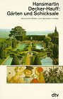 Gärten und Schicksale. historische Stätten und Gestalten in Italien. - Decker-Hauff, Hansmartin/Karl Kempf (Bearb.)