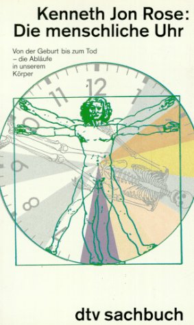 Beispielbild fr Die menschliche Uhr. Von der Geburt bis zum Tod - die Ablufe in unserem Krper. dtv sachbuch 30421 zum Verkauf von Hylaila - Online-Antiquariat