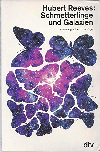 Beispielbild fr Schmetterlinge und Galaxien. Kosmologische Streifzge. zum Verkauf von medimops