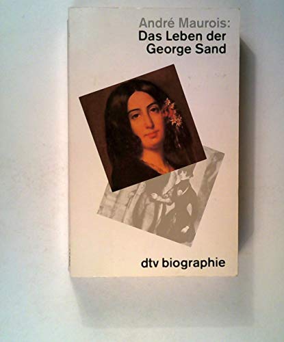 Beispielbild fr Das Leben der George Sand zum Verkauf von Versandantiquariat Felix Mcke