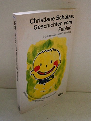 Beispielbild fr Geschichten vom Fabian: Fr Eltern aus dem Kinderalltag zum Verkauf von Versandantiquariat Felix Mcke