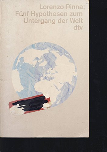 Stock image for Fünf Hypothesen zum Untergang der Welt. for sale by Antiquariat & Verlag Jenior