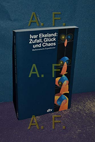 Beispielbild fr Zufall, Glck und Chaos. Mathematische Expeditionen. zum Verkauf von medimops