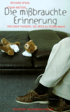 Stock image for Die mibrauchte Erinnerung. Von einer Therapie, die Vter zu Ttern macht. for sale by medimops